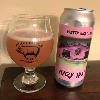 Pretty Girls Like Hazy IPAs